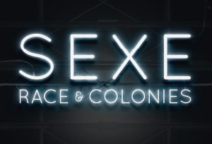 Image de présentation Sexe, race & colonies